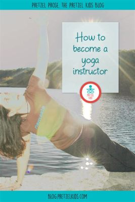 how to become a yoga instructor in florida: Exploring the Path to Enlightenment and Career Growth