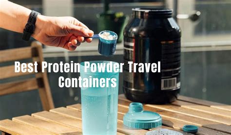 how to travel with protein powder and ensure your workout routine doesn't suffer